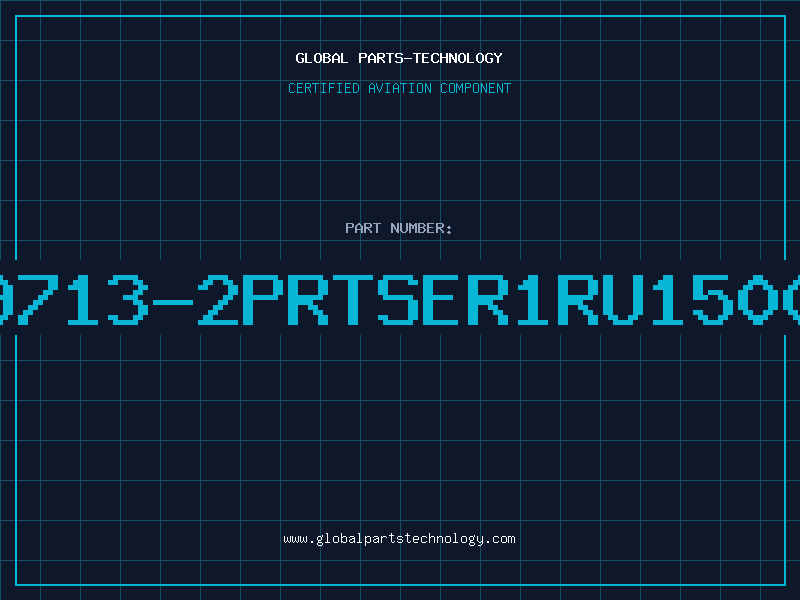 Aviation Part 9713-2PRTSER1RU1500