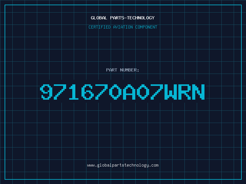 Aviation Part 971670A07WRN