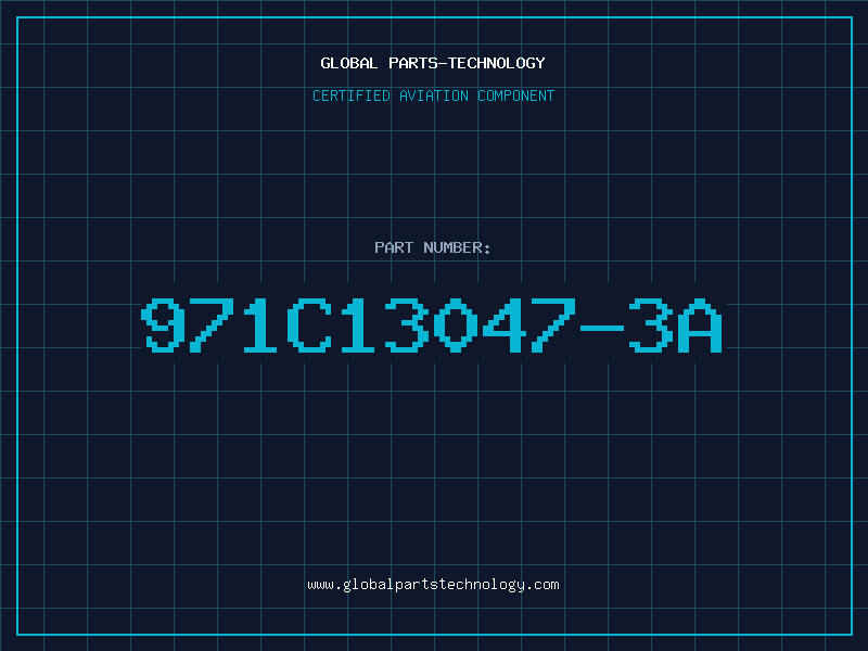 Aviation Part 971C13047-3A