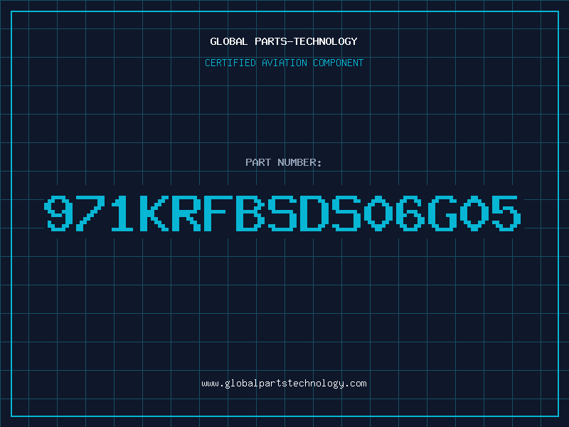 Aviation Part 971KRFBSDS06G05