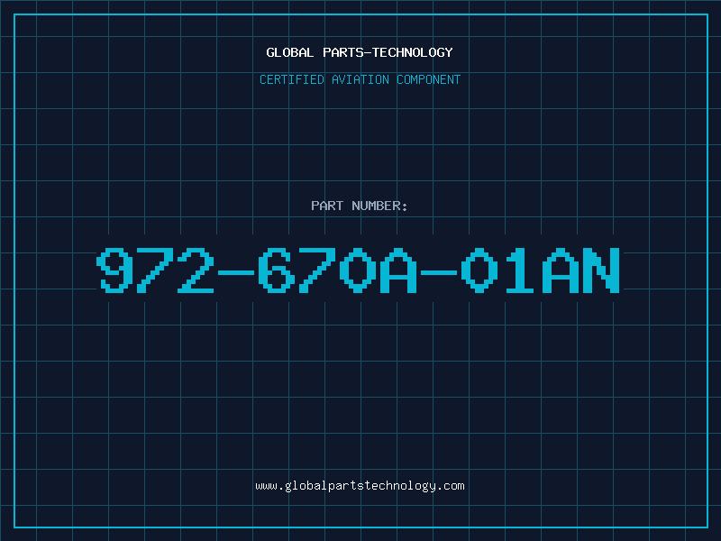 Aviation Part 972-670A-01AN