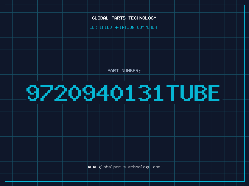 Aviation Part 9720940131TUBE