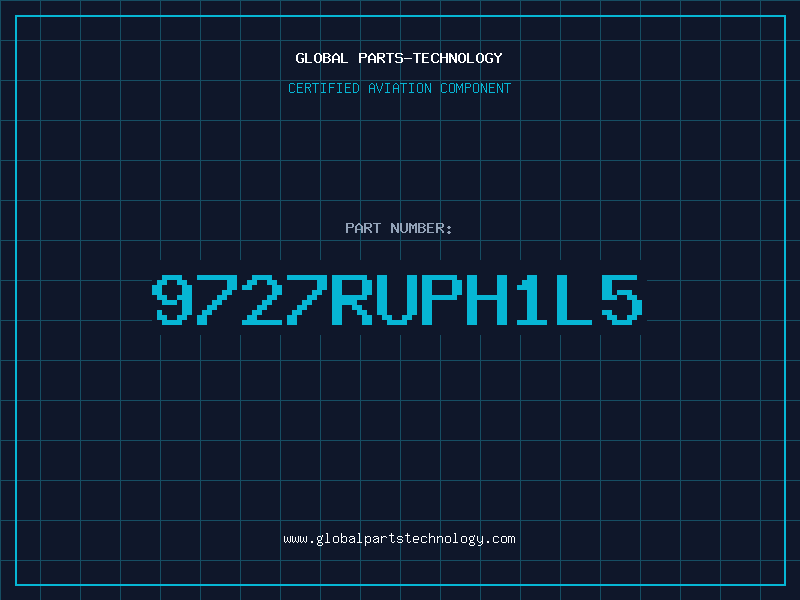 Aviation Part 9727RUPH1L5