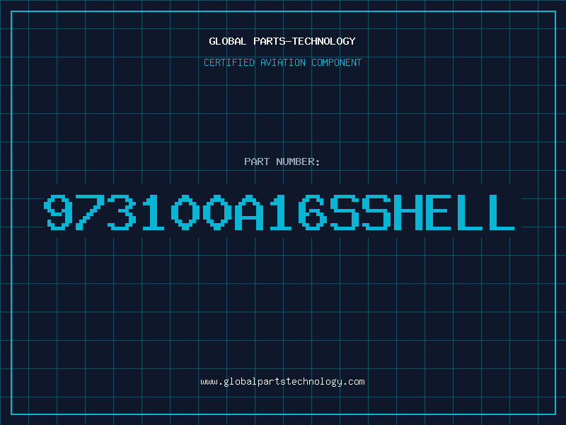 Aviation Part 973100A16SSHELL