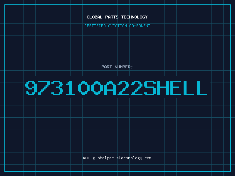 Aviation Part 973100A22SHELL