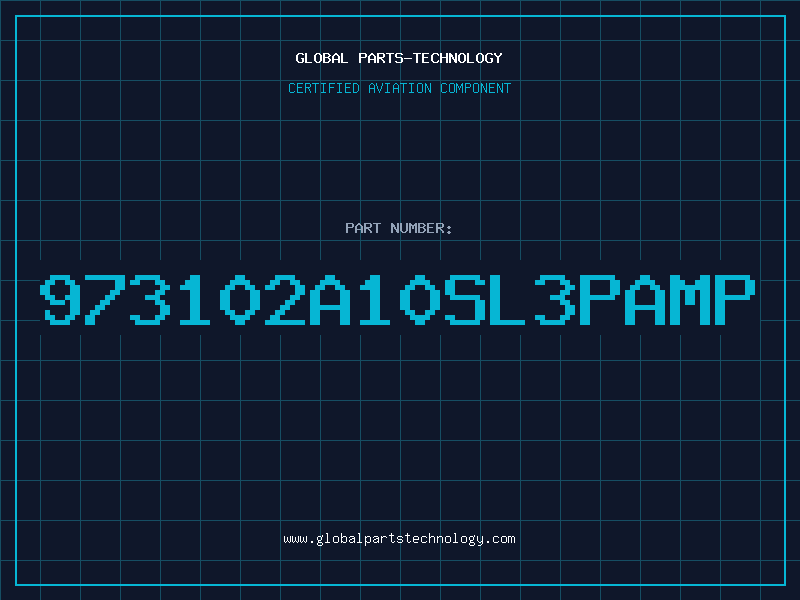 Aviation Part 973102A10SL3PAMP