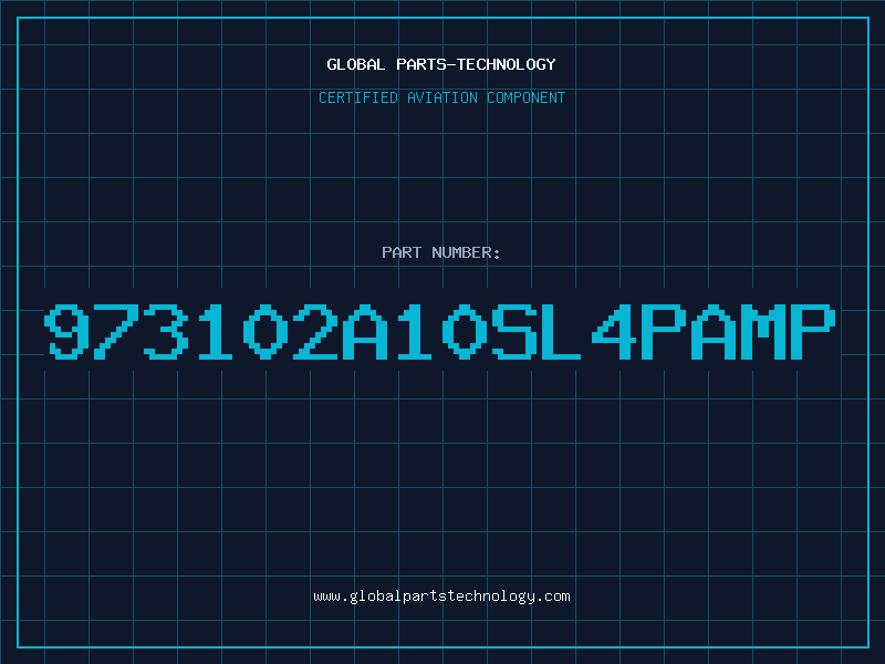 Aviation Part 973102A10SL4PAMP