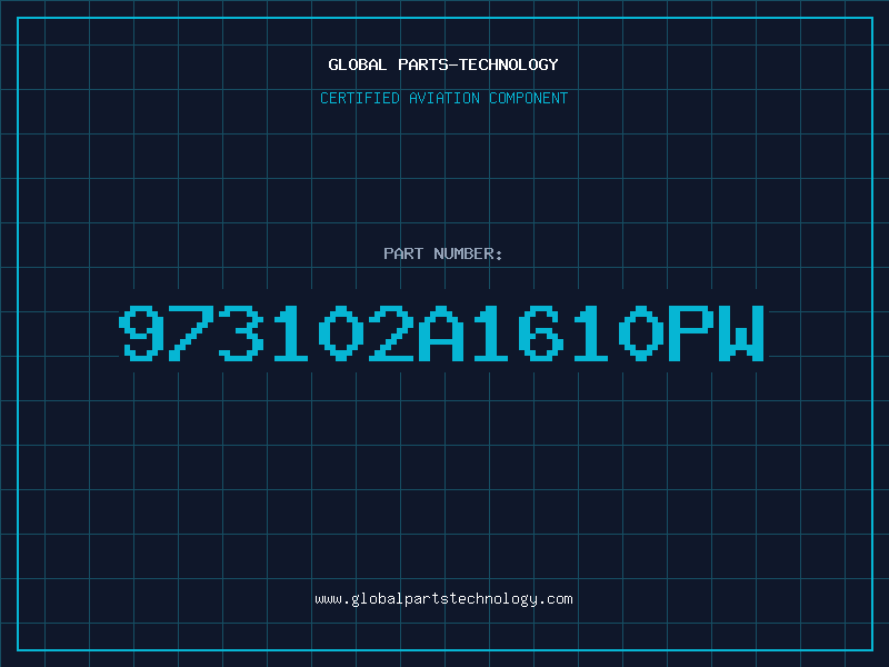 Aviation Part 973102A1610PW