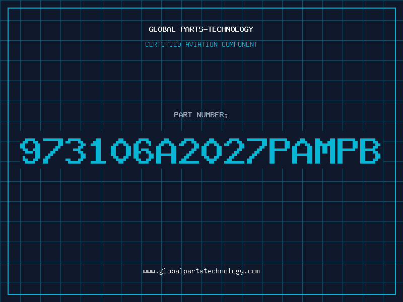 Aviation Part 973106A2027PAMPB