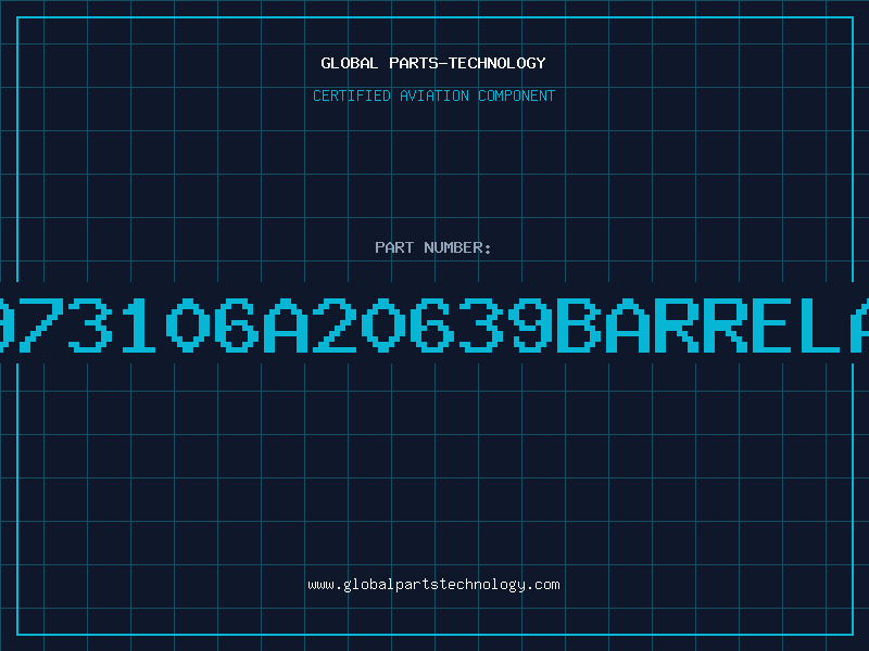 Aviation Part 973106A20639BARRELA