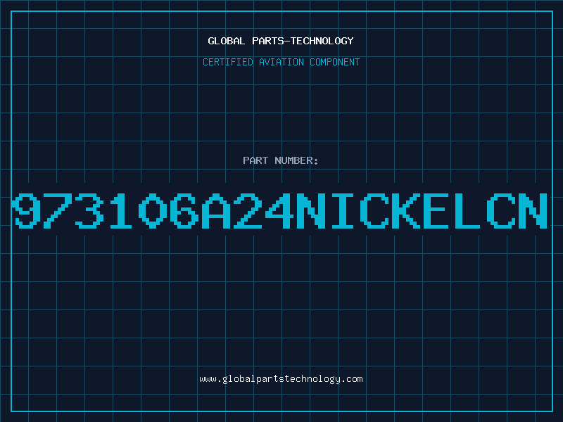 Aviation Part 973106A24NICKELCN