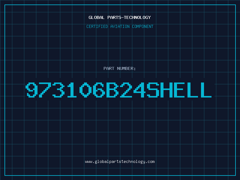Aviation Part 973106B24SHELL