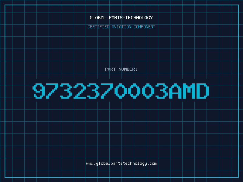 Aviation Part 9732370003AMD