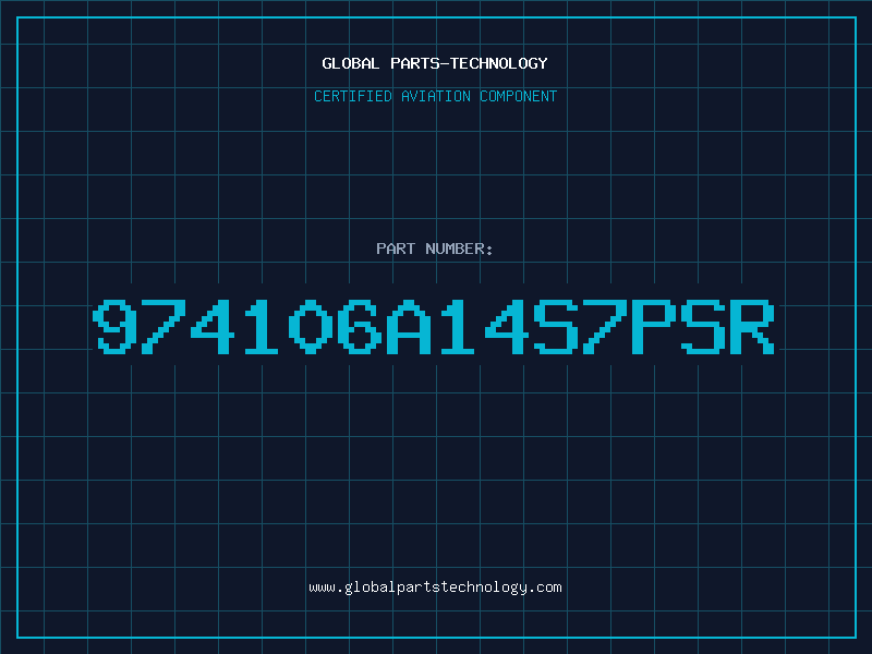 Aviation Part 974106A14S7PSR