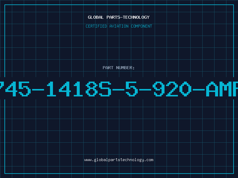 Aviation Part 9745-1418S-5-920-AMPB