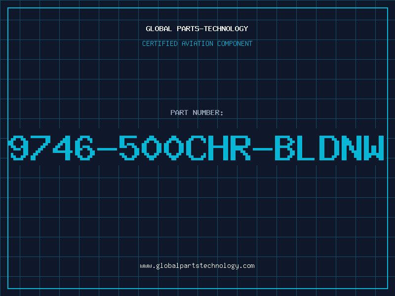 Aviation Part 9746-500CHR-BLDNW