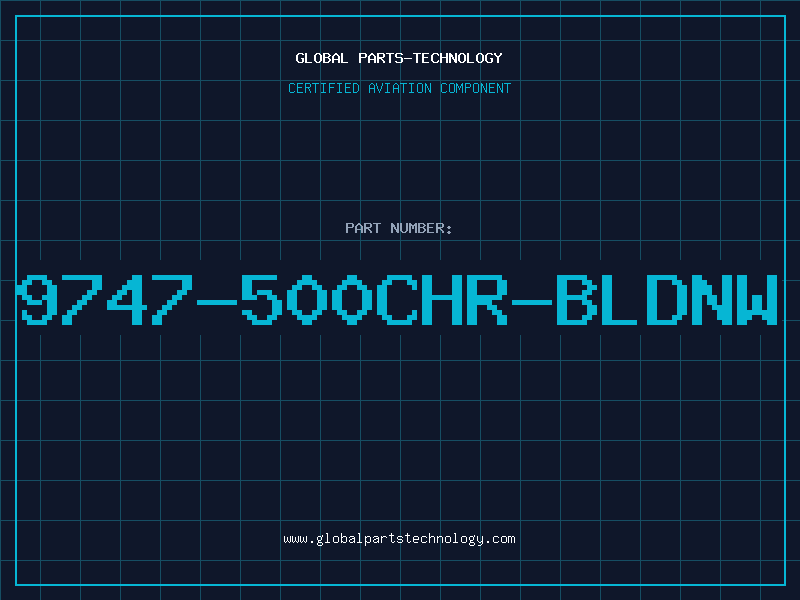 Aviation Part 9747-500CHR-BLDNW