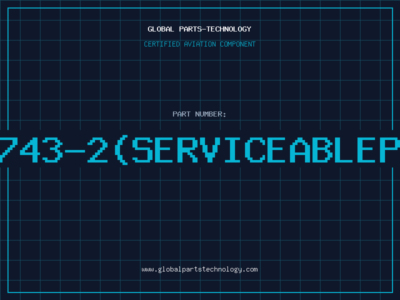 Aviation Part 974743-2(serviceablepart