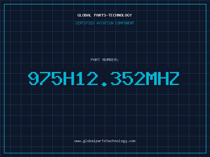 Aviation Part 975H12.352MHZ