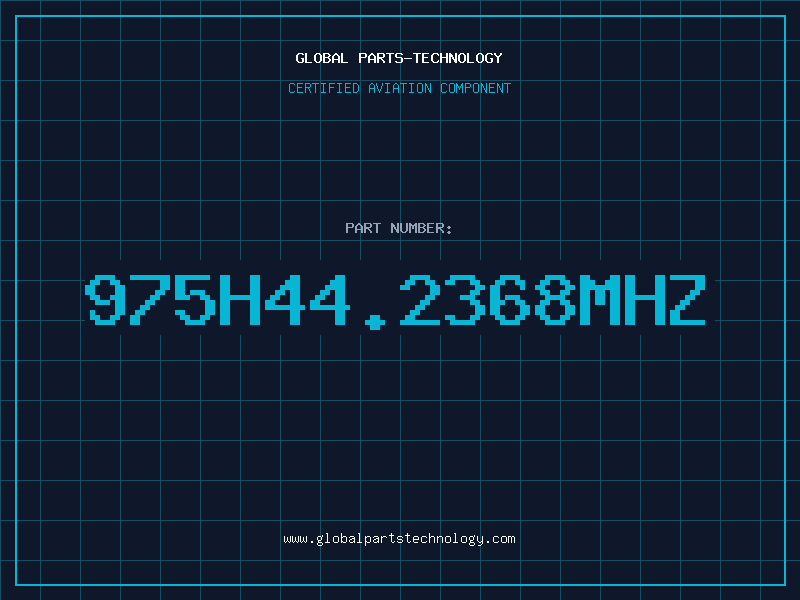 Aviation Part 975H44.2368MHZ