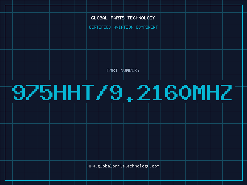Aviation Part 975HHT/9.2160MHZ