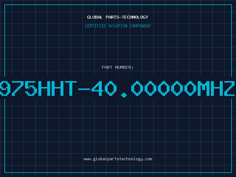 Aviation Part 975HHT-40.00000MHZ