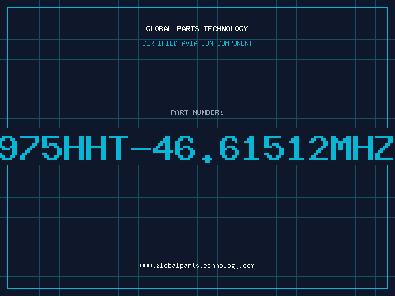 Aviation Part 975HHT-46.61512MHZ