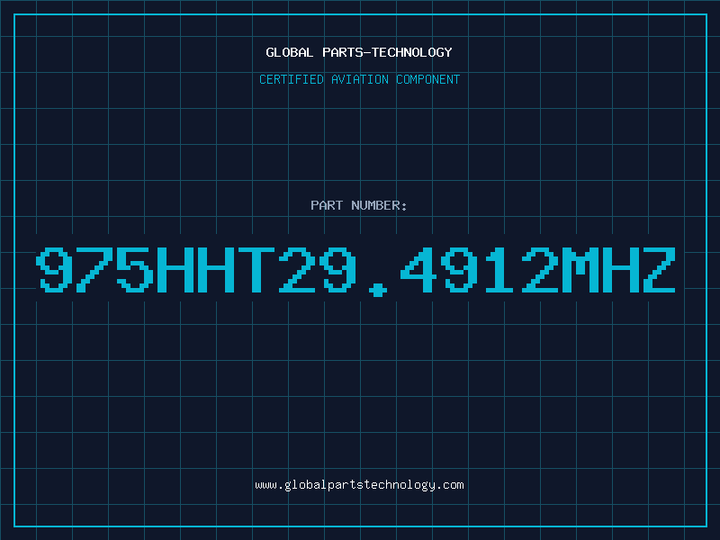 Aviation Part 975HHT29.4912MHZ