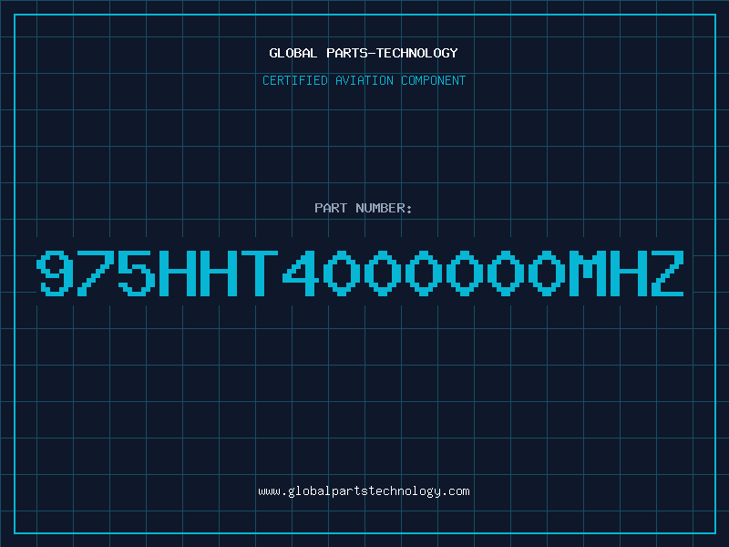Aviation Part 975HHT4000000MHZ