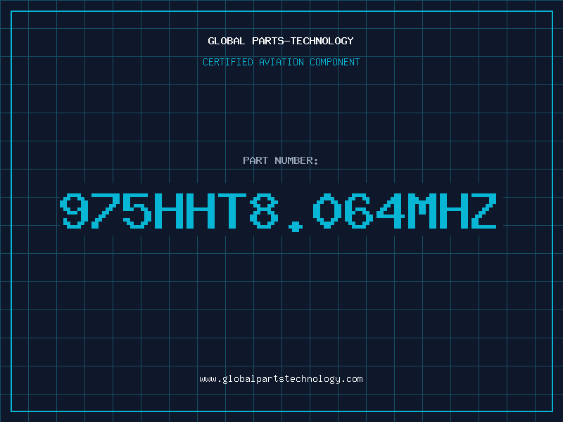 Aviation Part 975HHT8.064MHZ