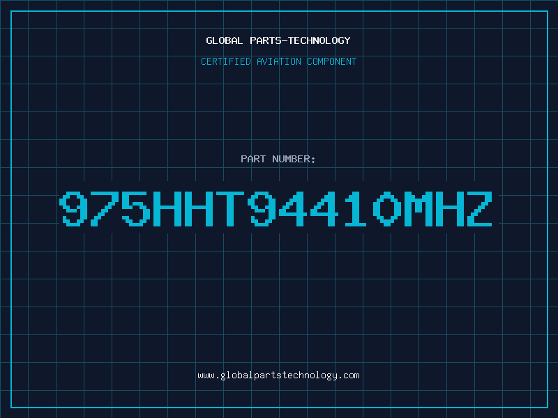 Aviation Part 975HHT94410MHZ