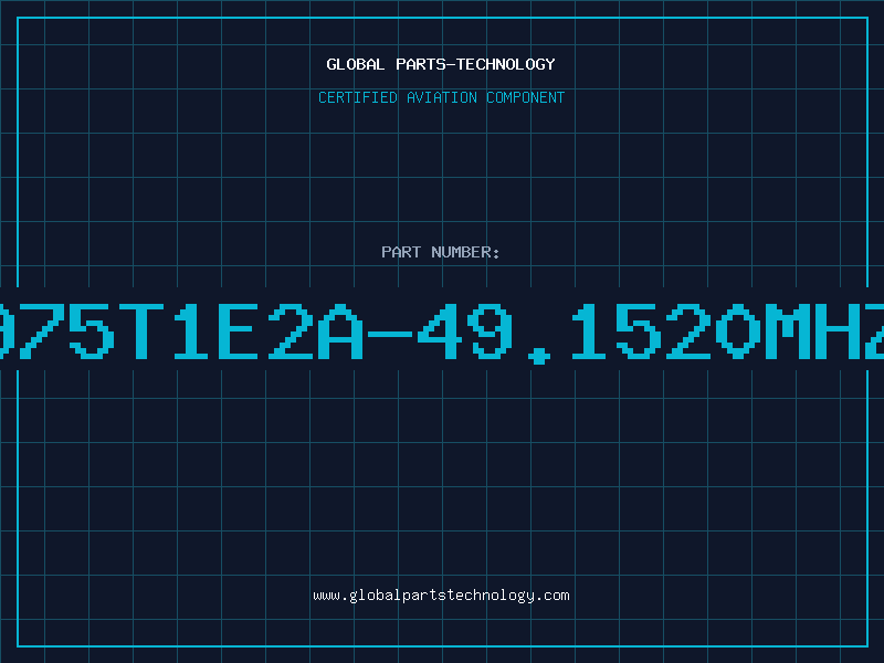 Aviation Part 975T1E2A-49.1520MHZ
