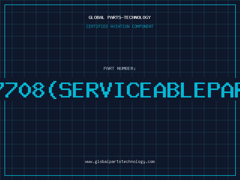 Aviation Part 97708(serviceablepart