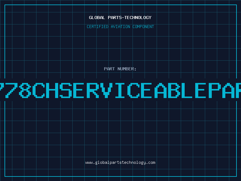 Aviation Part 9778CHserviceablepart