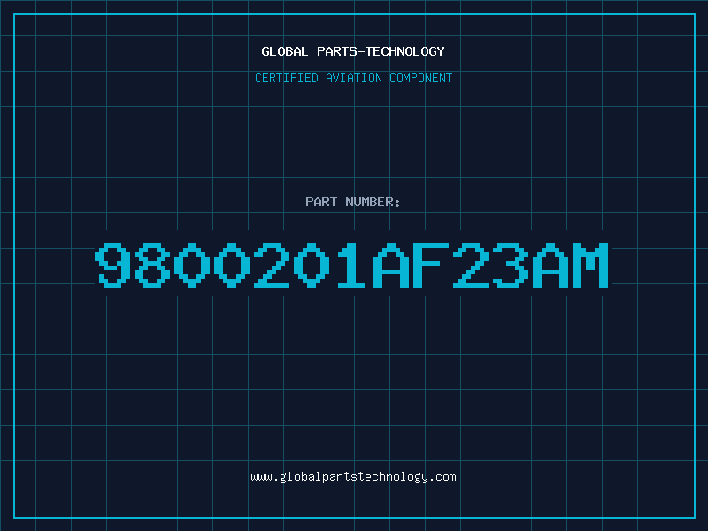 Aviation Part 9800201AF23AM