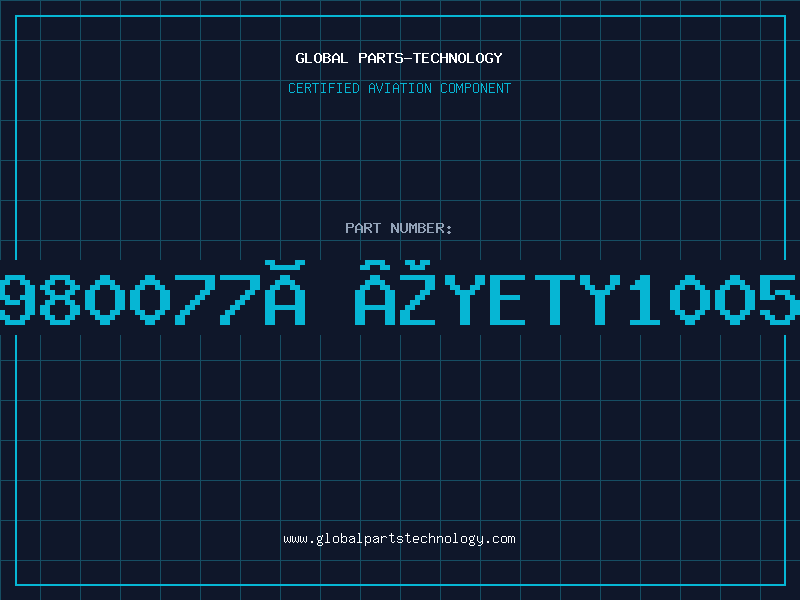 Aviation Part 980077Ð®YETY1005