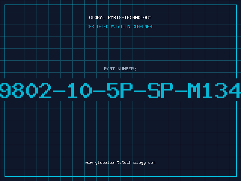 Aviation Part 9802-10-5P-SP-M134