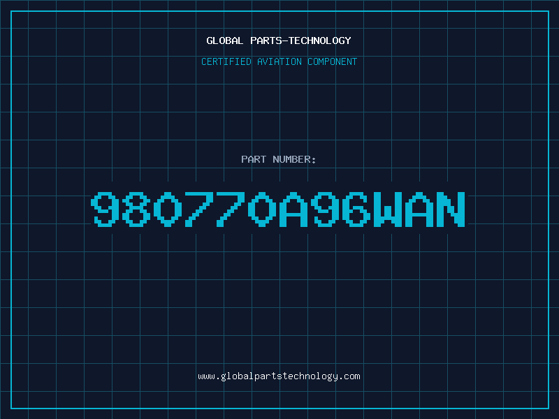 Aviation Part 980770A96WAN