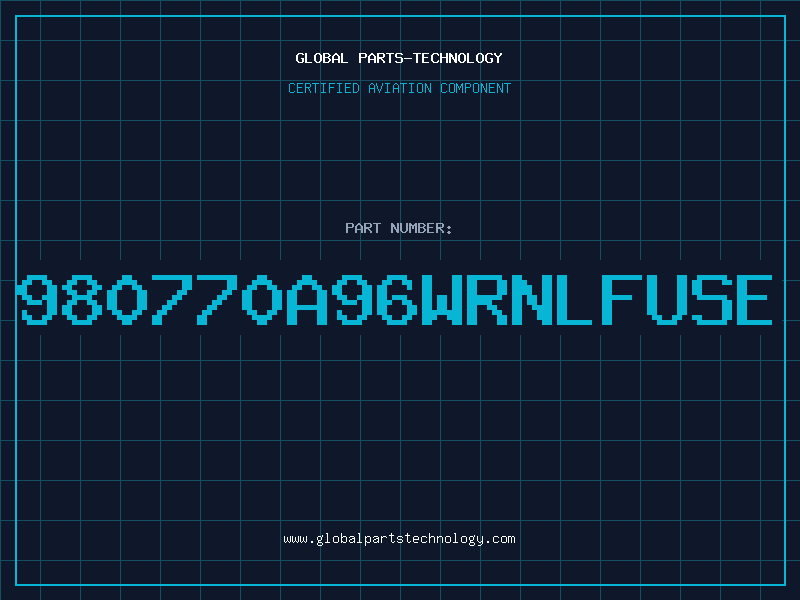 Aviation Part 980770A96WRNLFUSE
