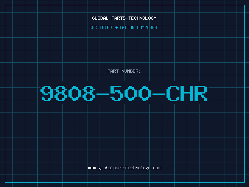 Aviation Part 9808-500-CHR