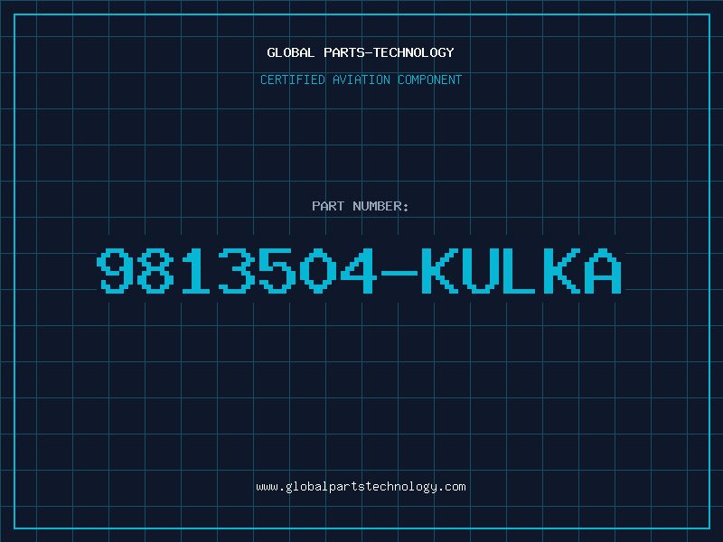 Aviation Part 9813504-KULKA