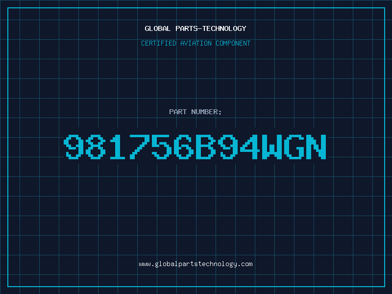 Aviation Part 981756B94WGN