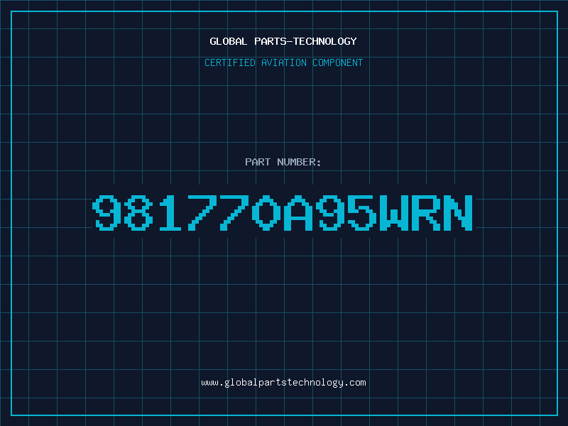 Aviation Part 981770A95WRN