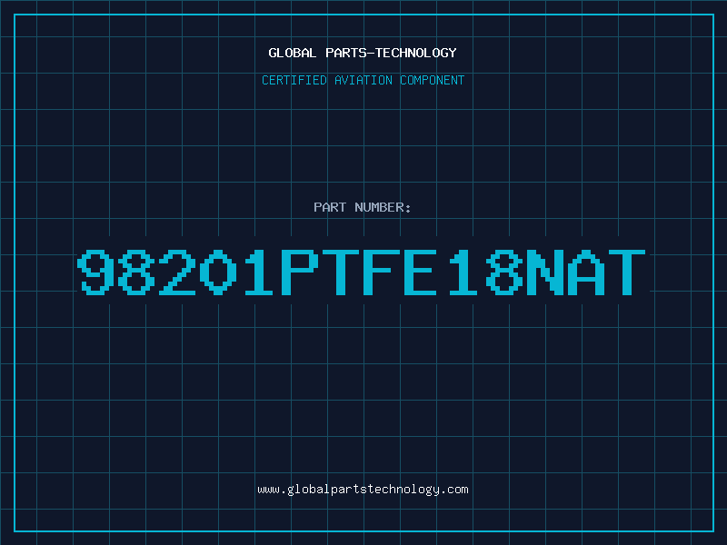 Aviation Part 98201PTFE18NAT