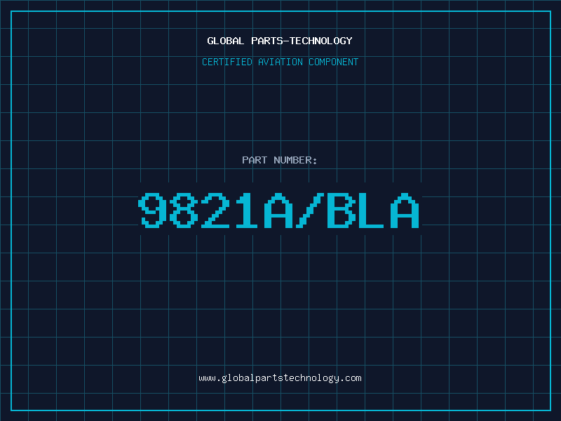 Aviation Part 9821A/BLA