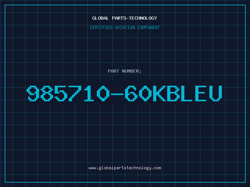 Aviation Part 985710-60KBLEU