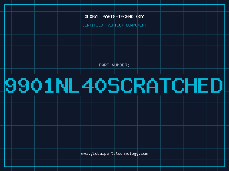 Aviation Part 9901NL40SCRATCHED
