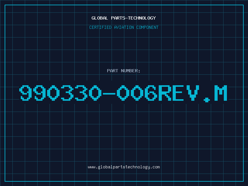 Aviation Part 990330-006REV.M