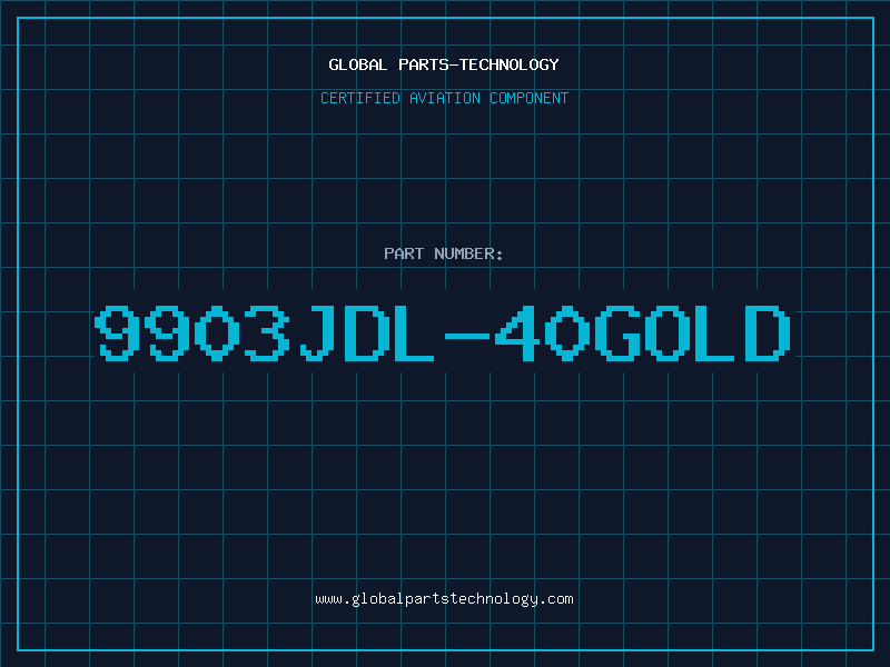 Aviation Part 9903JDL-40GOLD