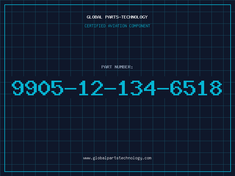 Aviation Part 9905-12-134-6518